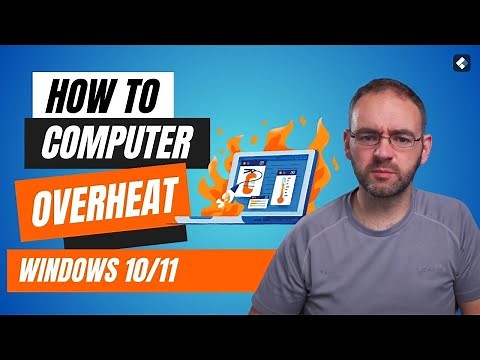 How to Fix Computer Overheat in Windows 10/11