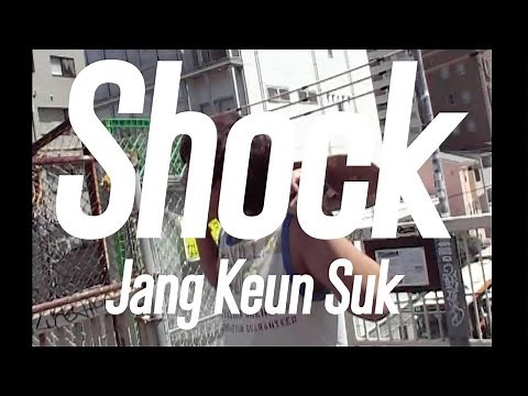チャン・グンソク 「Shock」Music Video