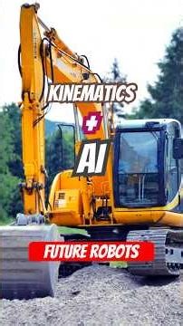 Why AI needs Kinematics to transform Heavy Machinery into Robot? #Kinematics #AI #future