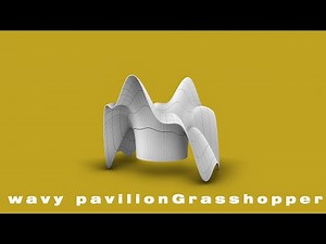 Grasshopper tutorial :Wavy pavilion