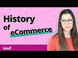History of eCommerce: Documentary of The Rise of eCommerce