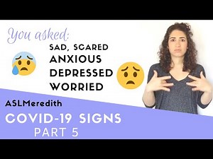 Mental Health Month: Anxious, Depressed, Worried in American Sign Language