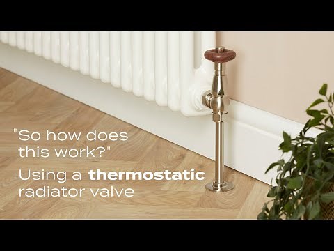 How to use a thermostatic radiator valve - BestHeating