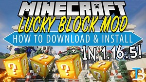 How To Download & Install the Lucky Block Mod in Minecraft 1.16.5