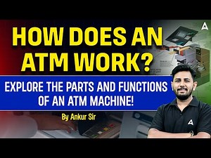 How Does an ATM Work? | Explore the Parts and Functions of an ATM Machine!