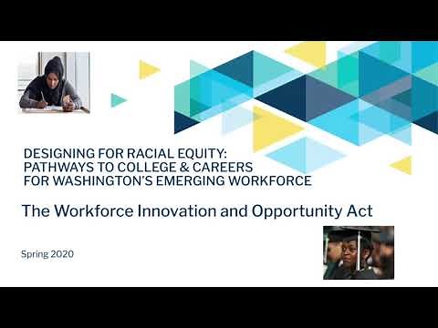 The Workforce Innovation and Opportunity Act