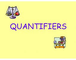 Quantifiers Exercise