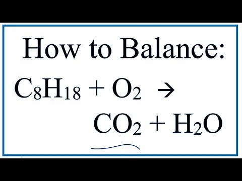 How to Balance C8H18 + O2 = CO2 + H2O: Octane Combustion Reaction