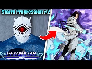 [Peroxide] Starrk Progression #2