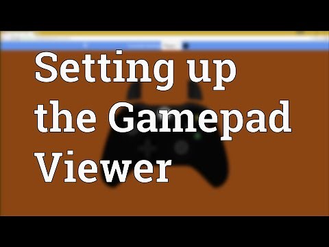 How to properly set up the Gamepad Viewer