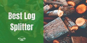 The 7 Best Log Splitter On The Market | 2025 Reviews