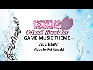 SAKURA School Simulator BGM- ALL MUSIC GAME - High Quality Audio