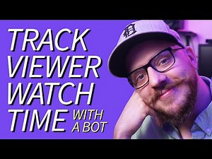 Track Viewer Watch Time with Chatbot | Tutorial