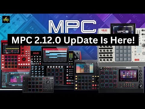 AKAI MPC 2.12.0 Update is out now!