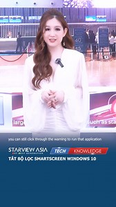3K views · 25 reactions | Cách tắt bộ lọc SmartScreen trong Windows 10/How to turn off SmartScreen filter in Windows 10 #starview #smartscreen #windows #microsoft | Starview Asia | Facebook