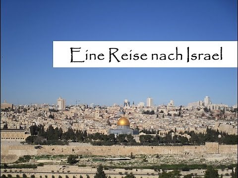 Eine Reise nach Israel
