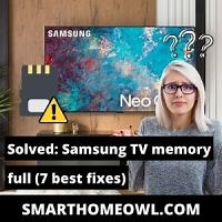 Solved: Samsung TV Memory Full (7 Best Fixes In 2023)