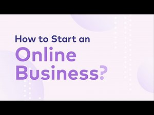 The Complete Guide to Start an Online Business