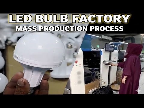 LED Bulb Factory: Mass Production Process of LED Lights | Step-by-Step Manufacturing