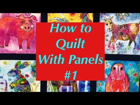 How to Quilt With Panels #1- Intro to Panels