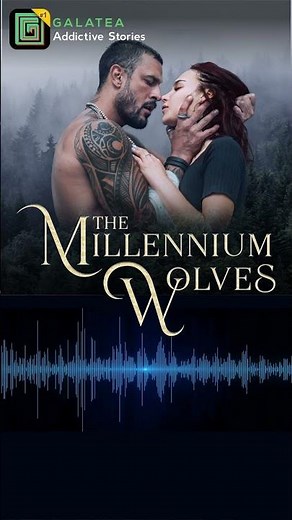 Part 3: The Millennium Wolves 🐺 Read and listen on the Galatea App. Link in comments #shorts #books