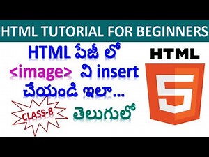HTML tutorial for beginner in telugu| how to insert an image in html in telugu | Image Tag| Class 8