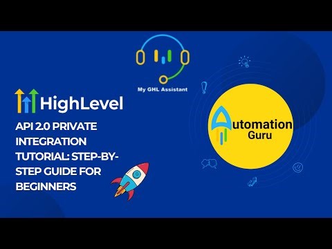 Use GoHighLevel API 2.0 Just as Easily as API 1.0 | Simplified Private Integration Guide