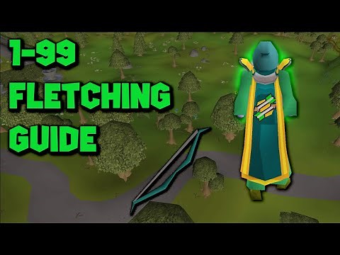 OSRS 1-99 Fletching Guide | Updated Fletching Guide 2024