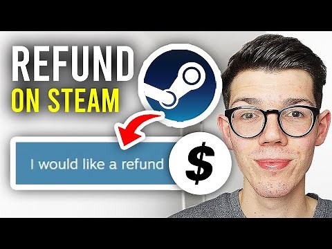 How To Refund A Game On Steam - Full Guide