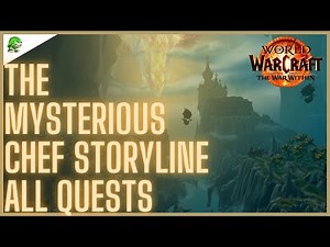 The Mysterious Chef Storyline All Quests The War Within