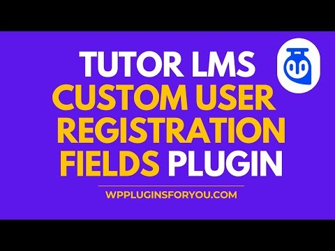Tutor LMS Custom User Registration Fields Plugin
