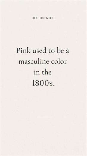 Design Growth Hub on Instagram: "Did you know pink was considered a masculine color in the 1800s? It was seen as a stronger, more decisive version of red - while blue was associated with softness and femininity. Color meanings aren’t fixed; they evolve with culture, politics, and time. A reminder that design “rules” are rarely permanent. #DidYouKnowDesign #DesignHistory #ColorPsychology #InteriorDesignerInsights #DesignEducation #InteriorDesignCommunity #DesignThinking #DesignGrowthHub"