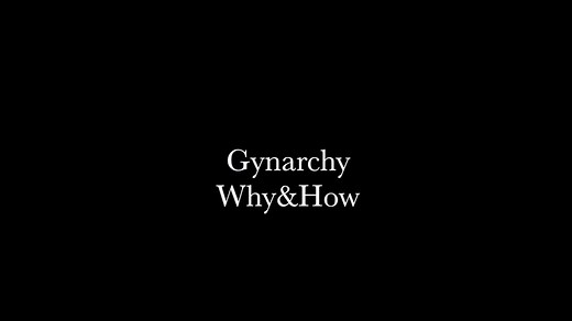 Why We Need Gynarchy- Female-Led Society