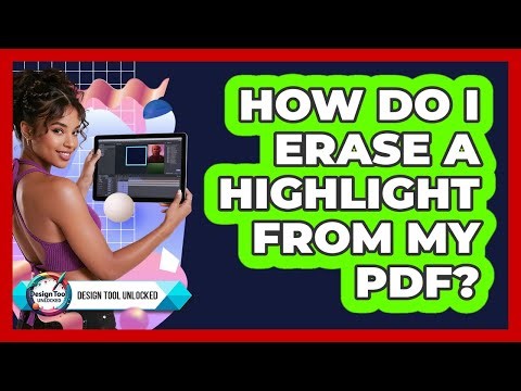 How Do I Erase A Highlight From My PDF?