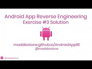 Android App Reverse Engineering - Exercise #3 Solution