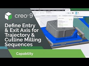 Define Entry and Exit Axis for Trajectory and Cutline Milling Sequences | Creo 9