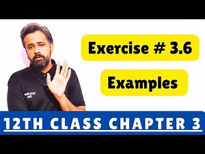 Exercise 3.6 Class 12 Examples || 2nd year math exercise 3.6 question 1
