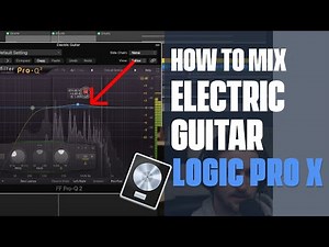 How To Mix Electric Guitar In Logic Pro X
