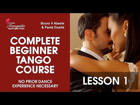 COMPLETE BEGINNER TANGO COURSE - Lesson 1, introduction to Tango ‪@Tanguitoacademy‬ ‪@PDuarteTango‬
