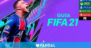 Guía FIFA 21, trucos, consejos y secretos - Vandal