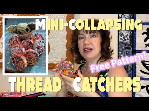 Mini Collapsing Thread Catchers Tutorial