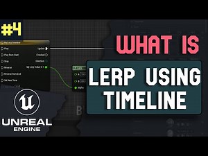 What is Lerp using Timeline Node in Unreal Engine 5 | What is ... series Part 4