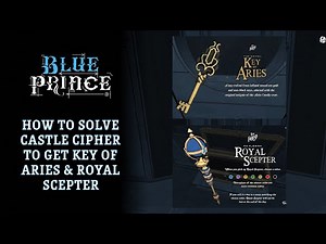 Blue prince walkthrough - How to solve castle cipher to get Key of Aries & Royal scepter