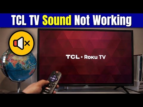 TCL TV Sound Not Working – Fix No Audio / No Volume Problem