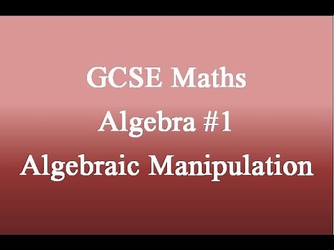 GCSE ALGEBRA: Algebraic Manipulation #1