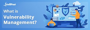 What is Vulnerability Management?