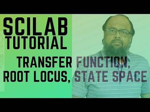 Scilab Tutorial: Transfer Function, Root Locus Plot and State Space