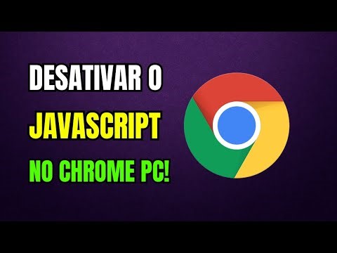 COMO DESATIVAR O JAVASCRIPT NO GOOGLE CHROME PELO PC