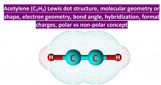C2H2 lewis structure, molecular geometry, bond angle, hybridization