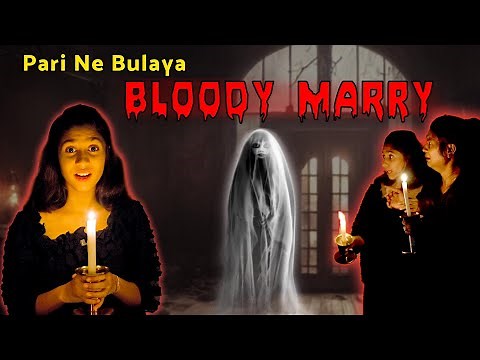 Pari Ko Mili Bloody Marry || Bloody Marry का सामना || Himmat Hai Aapki?